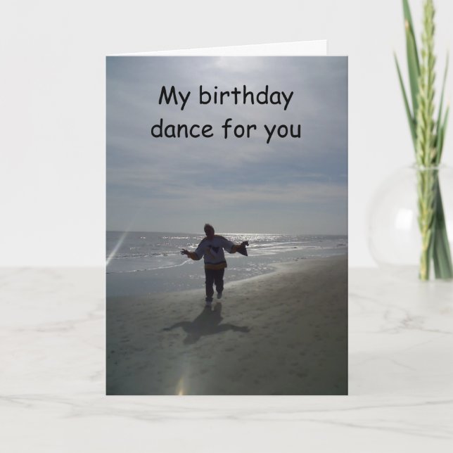 BIRTHDAY "DANCE" FOR YOU WITH A BIRTHDAY WISH TOO! CARD (Front)