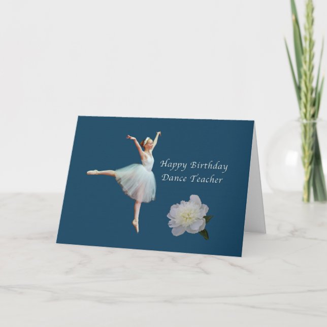 Birthday, Dance Teacher, Ballerina and Peony Card (Front)