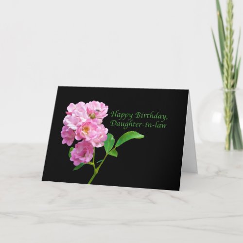 Birthday Daughter_in_law Pink Garden Roses on Bl Card