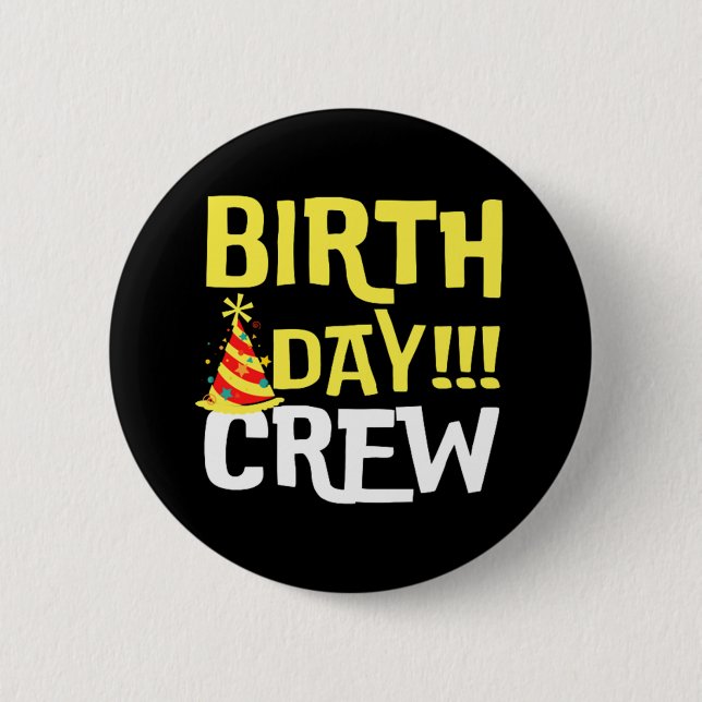Birthday Day Crew Button (Front)