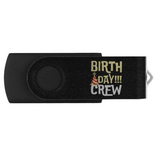 Birthday Day Crew Flash Drive