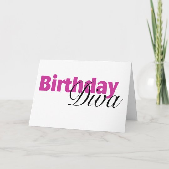 Birthday Diva (2) Card | Zazzle.com