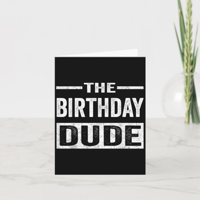 Birthday Dude Graphic Novelty Men Women Boys Girls Card (Front)