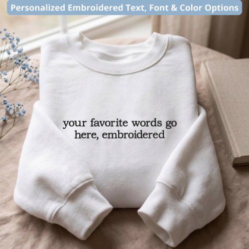 Birthday | Elegant Script Custom Quote Mom and Dad Embroidered Sweatshirt
