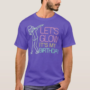 Birthday Fan Funny Girlfriends Pink Celebration Gl T-Shirt