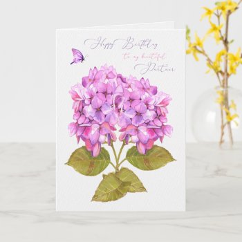 Birthday Female Partner Hydrangeas And Butterfly Card by SueshineStudio at Zazzle