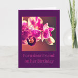 Birthday for a Dear Friend Card<br><div class="desc">A great card to give to your best friend on her birthday.</div>