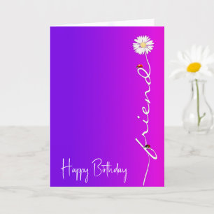 Birthday For Friend Daisy Card