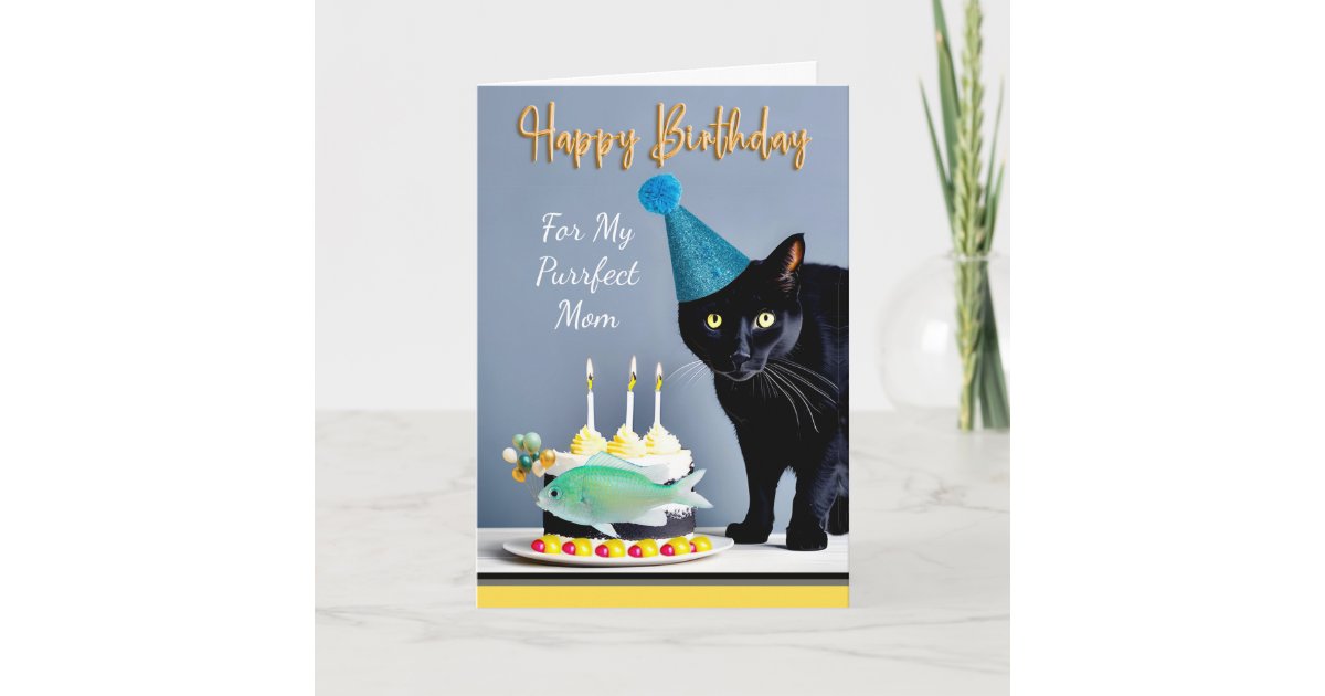 Birthday for Mom with Black Cat and Cake Card | Zazzle