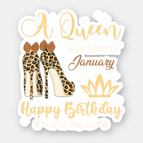 Birthday For Women Leopard A Queen Was Born In Jan Sticker