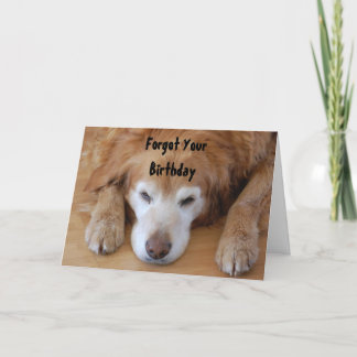 Birthday - Forgot YourBirthday Card