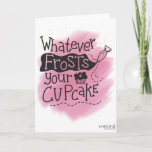 Birthday- Frost for your cupcake Card