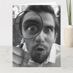 BIRTHDAY FUNNY YOU LOOK FINE MAGNIFYING GLASS CARD