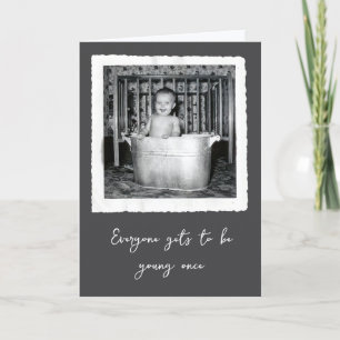Birthday Getting Old Baby Snapshot Card