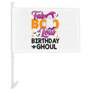 Birthday Ghoul Halloween Girls Womens Fab Boo Lous Car Flag
