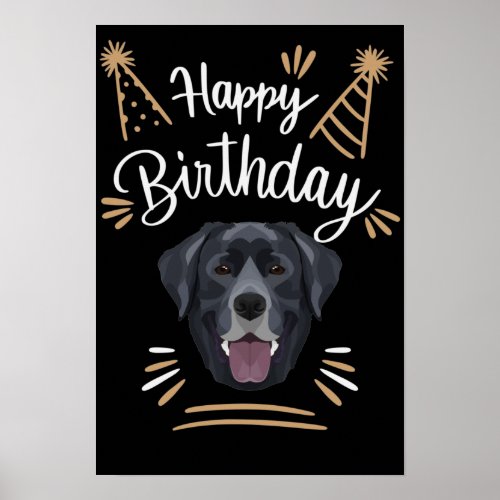 Birthday Gift Black Labrador Poster