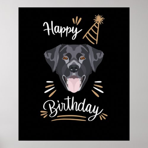 Birthday Gift Black Labrador Poster
