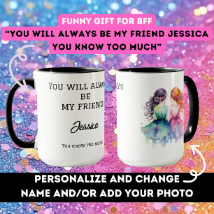 Birthday gift for bestie BFF funny cute joke gag  Mug