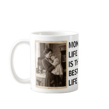 Birthday Gift For Mom, Mom Life is The Best Life