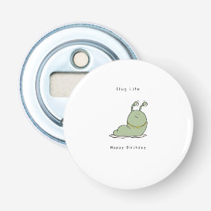 Birthday gift, funny botttle opener, slug life bottle opener