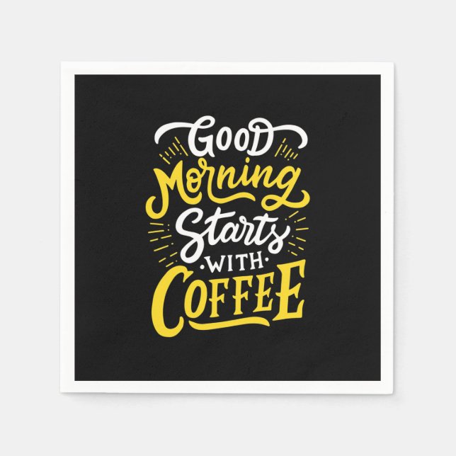 Birthday Gift Good Morning Start With Coffee Napkins (Front)