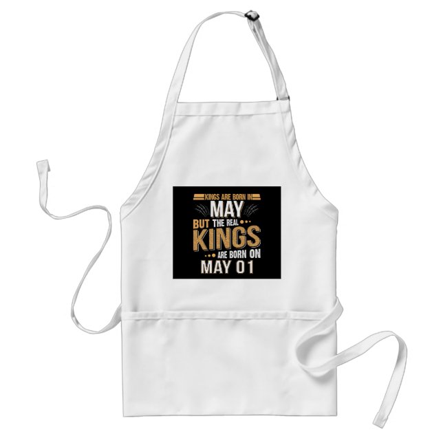 Birthday Gift | Kings Are Born In May Gift Adult Apron (Front)