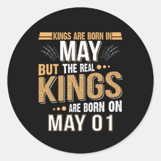 Birthday Gift | Kings Are Born In May Gift Classic Round Sticker
