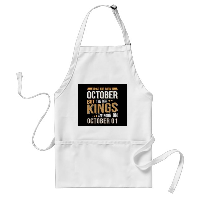 Birthday Gift | Kings Are Born In October Gift Adult Apron (Front)