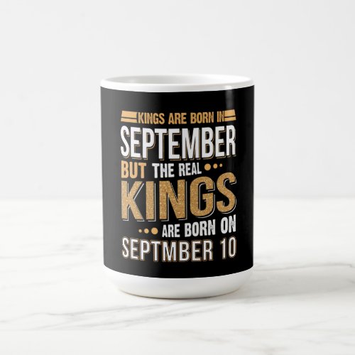 Birthday Gift  Kings Are Born In September Gift Coffee Mug