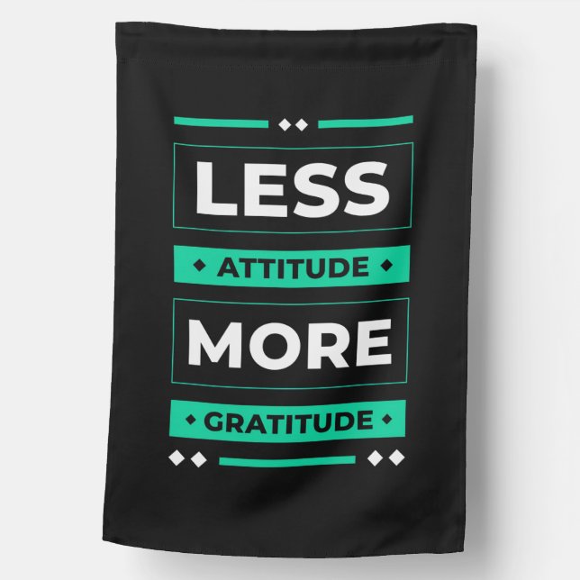 Birthday Gift Less Attitude More Gratitude House Flag (Front)
