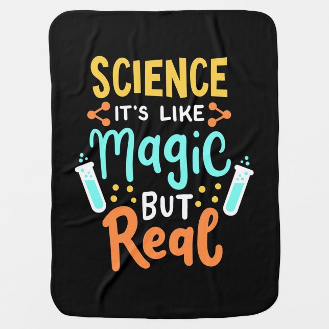 Birthday Gift | Science It Is Like Magic Baby Blanket (Front)