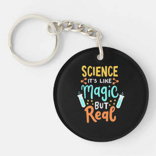 Birthday Gift Science It Is Like Magic Keychain
