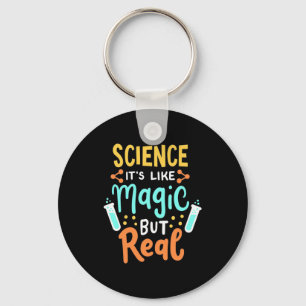 Birthday Gift Science It Is Like Magic Keychain