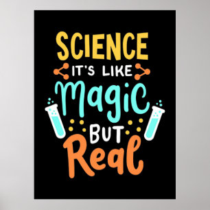 Birthday Gift Science It Is Like Magic Poster