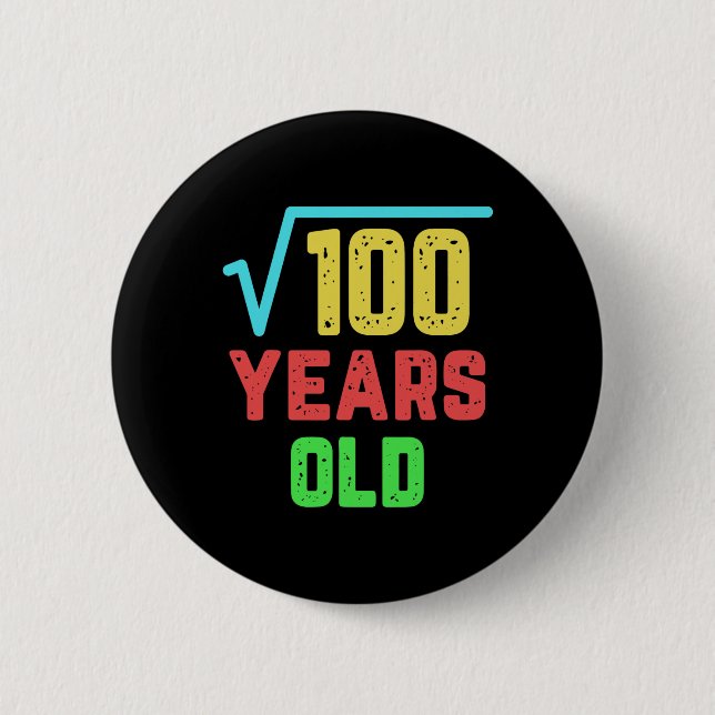 Birthday Gift Square Root Of 100 10 Years Old  Button (Front)