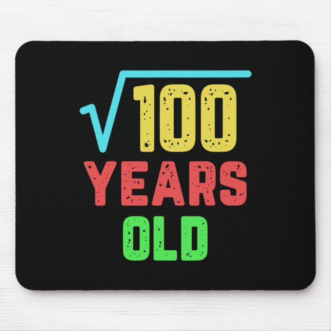 Birthday Gift Square Root Of 100 10 Years Old  Mouse Pad (Front)