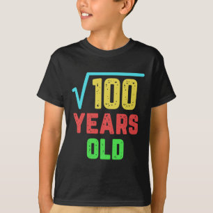 Birthday Gift Square Root Of 100 10 Years Old T-Shirt