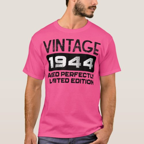 Birthday Gift Vintage 1944 Aged Perfectly T_Shirt