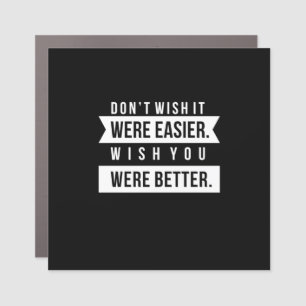 Birthday Gift Wish You Were Better Car Magnet