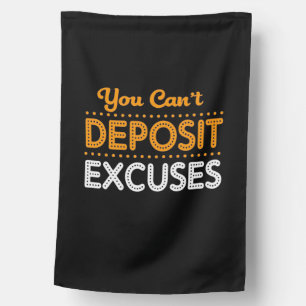 Birthday Gift You Can Not Deposit Excuses House Flag