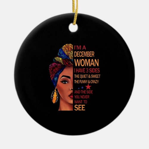 Birthday Gifts  Im A December Woman Ceramic Ornament