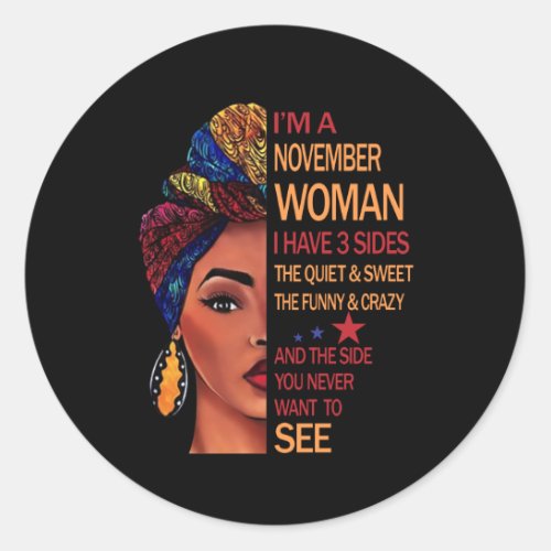 Birthday Gifts  Im A November Woman Classic Round Sticker