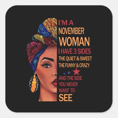 Birthday Gifts  Im A November Woman Square Sticker