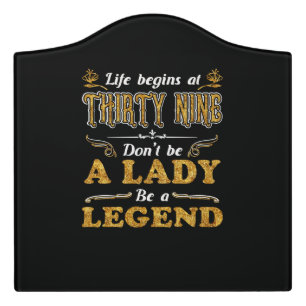 Birthday  Gifts   Life Begins At Thirty Nine Door Sign