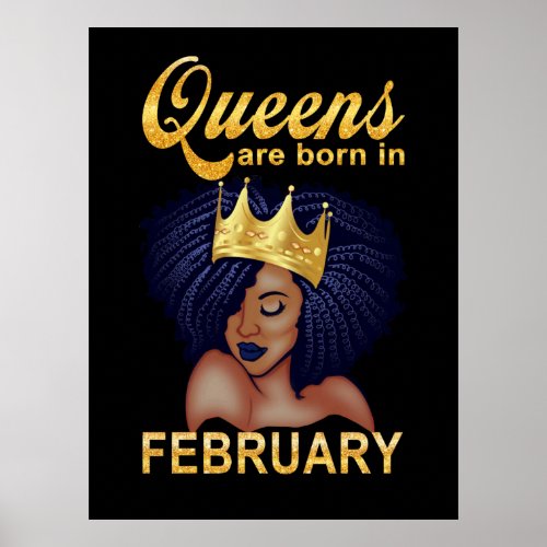 Birthday Gifts  Queens Are Born In February Poster