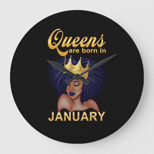 Birthday Gifts  Queens Are Born In January Large Clock