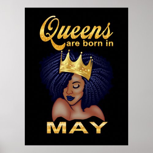 Birthday Gifts  Queens Are Born In May Poster