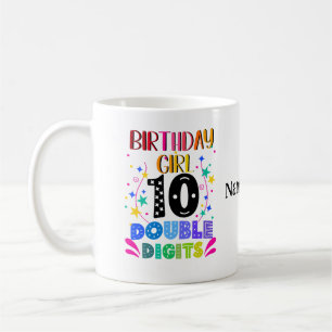 Birthday Girl 10 Double Digits, Colorful Coffee Mug