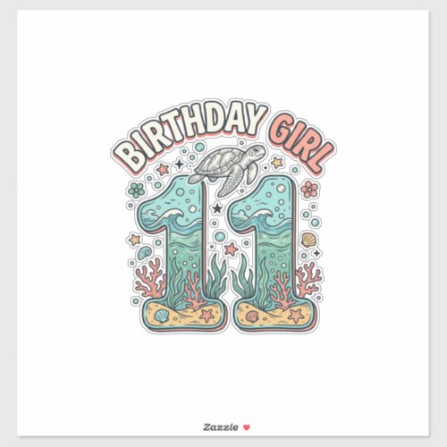 Birthday Girl 11 Sea Turtle Ocean Party Design_1 Sticker