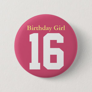 Birthday Girl 16 Button